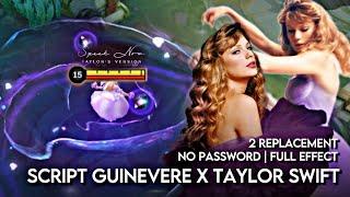 Script Guinevere X Taylor Swift Speak Now Era | No Password | Full Effect & SFX