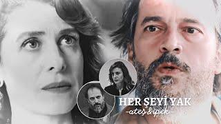 ateş & ipek | her şeyi yak