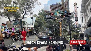 JALAN BRAGA BANDUNG 2024| KULINER, MALL, CAFE & GALERI SENI ADA DISINI