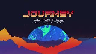 Journey - "Beautiful As You Are" (Official Lyric Video)