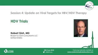 HDV Trials - Robert G. Gish, MD