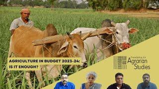 Agriculture in #Budget2023: Is it enough?