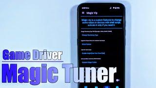New Features Magic Tuner 1.3 "Unlocking Stable FPS With Game Driver"