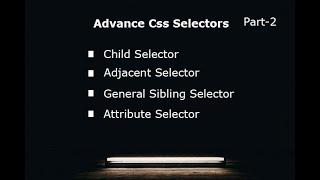 Advance Css Selectors