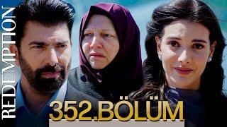 Esaret 352. Bölüm | Redemption Episode 352