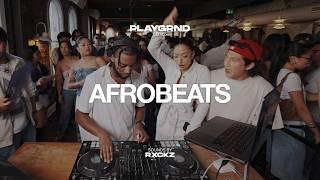 PLAYGRND SERIES | RXCKZ | AFROBEATS, AMAPIANO, DANCEHALL | APT200