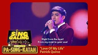 Sing Galing Ultimate Pasingkatan March 5, 2022 | "Love Of My Life" Patrick Quiroz Performance