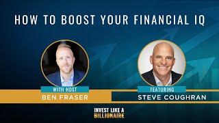 How to Boost Your Financial IQ feat. Steve Coughran