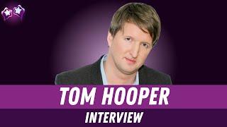 Les Miserables Director Tom Hooper Interview on Bringing French Revolution to Cinema