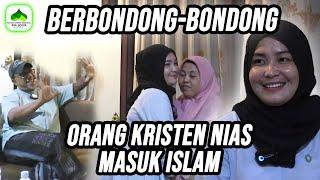 BERBONDONG-BONDONG ORANG KRISTEN NIAS MASUK ISLAM