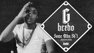 G Herbo (Lil Herb) - Some Otha Sh*t (Official Music Video)