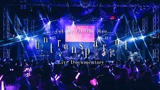 yukimi 1st One Man"untransparent" Live Documentary