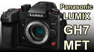 Panasonic Lumix GH7 Explained {Camera Tuesday Ep281}