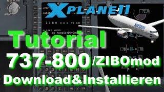 X PLANE 11 Tutorial, 737-800 ZIBOmod, downloaden und installieren.