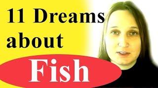 Dream about fish - meaning of 11 plots. Catching, eating, cooking, if it bites you, in water, etc