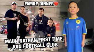 FIRST TIME MAUN NATHAN JOIN FOOTBALL CLUB | DADDY BIRTHDAY | FAMILY VLOG