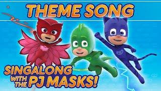 PJ Masks -   Theme song  