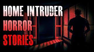 5 TRUE Scary Home Intruder Horror Stories | True Scary Stories