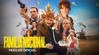 Familia Nacional -  Tráiler Oficial