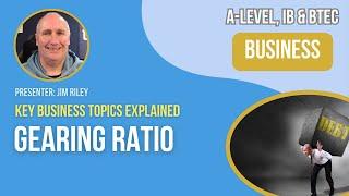 Gearing Ratio | A-Level, IB & BTEC Business