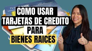 ¿Cómo Usar Tarjetas de Crédito para Comprar Bienes Raíces?