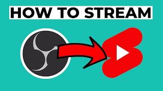 Deep Dive - How To Stream On YouTube Shorts Using OBS (PC/Mac)