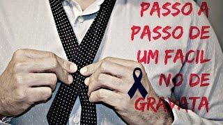 Como dar Nó em Gravata. Fácil, Elegante e Simples! 5 Passo a Passo. MUITO FACIL. How to Tie a Tie.