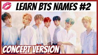 Learn BTS Member Names 2  -  TEST YOURSELF! [Concept Ver]