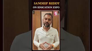 Sandeep Reddy Great Words about Education Expo at KEB Convention Hall Vapasandra
