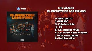 Yecko - EL BICHOTE DE LOS  RITMOS [FULL ALBUM] 