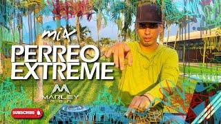 ▶️ MIX PERREO EXTREME - DJ Marley Men