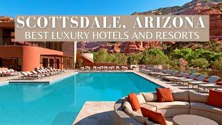 TOP 10 Luxury Hotels In Scottsdale Arizona,  With Outdoor Pools