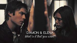 Damon & Elena | What is it that you want? (+6x06)