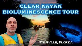 Bioluminescence CLEAR KAYAK Tour in Central Florida