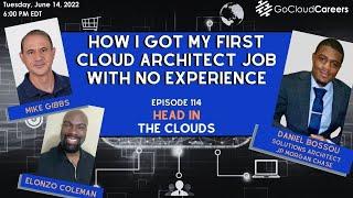 Cloud Architect Training | I got my first cloud architect job with no experience | Go Cloud Careers