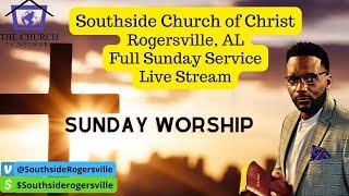 Southside Church of Christ Sunday Morning Services