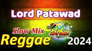 Lord Patawad - Bassilyo ( Slow Reggae Mix ) Ft, Dj Rafzkie Remix 2024