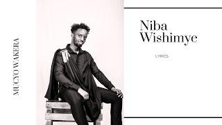 Niba Wishimye by Mucyo WaKera (  Lyrics )