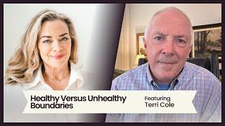 Healthy Versus Unhealthy Boundaries, featuring Terri Cole