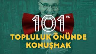 Topluluk Önünde Konuşmak 101 - Emrah Safa Gürkan