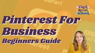 Pinterest For Business // Beginners Guide To Promoting Your Etsy Shop Or Decal Business Using Pins