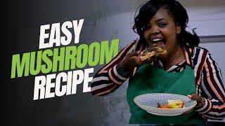 How to cook Mushrooms | Easy Mushroom Recipes