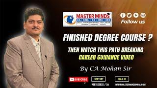 FINISHED DEGREE COURSE ? THEN WATCH THIS PATH BREAKING CAREER GUIDANCE VIDEO