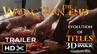 WRONG TURN: EVOLUTION OF TITLES | FINAL CHAPTER | Concept Trailer 2025 | Horror Movie HD