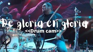 De gloria en gloria Drum cam