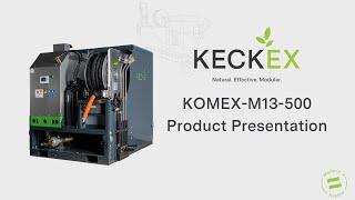 KECKEX - KOMEX-M13-500 Product Presentation