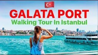 Galata Port in Istanbul  Beautiful Port and Amazing Shopping Centre