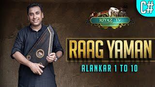 Raag Yaman - Alankar 1 to 10 - Scale C# - Zeeshan Khan - 4K - Riyaz TV