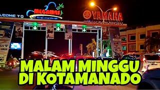 MALAM MINGGU DI KOTA MANADO