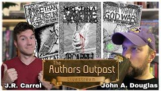 The Author's Outpost Ep. 27: J.R. Carrel